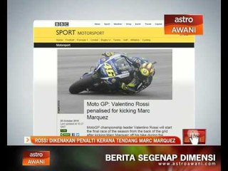 Rossi dikenakan penalti kerana tendang Marc Marquez