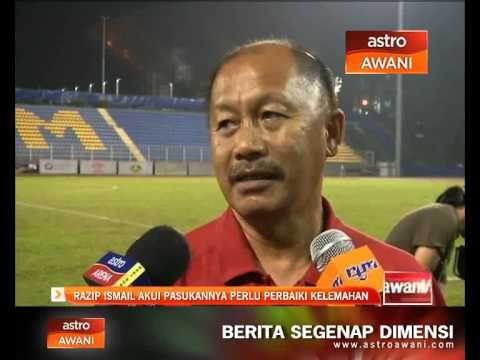 Razip Ismail akui pasukanya perlu perbaiki kelemahan