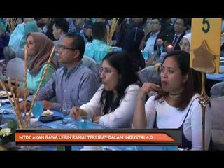 MTDC akan bawa lebih ramai terlibat dalam Industri 4.0