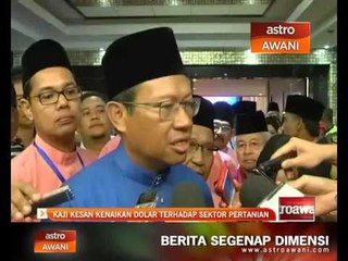 Kaji kesan kenaikan Dolar terhadap sektor pertanian