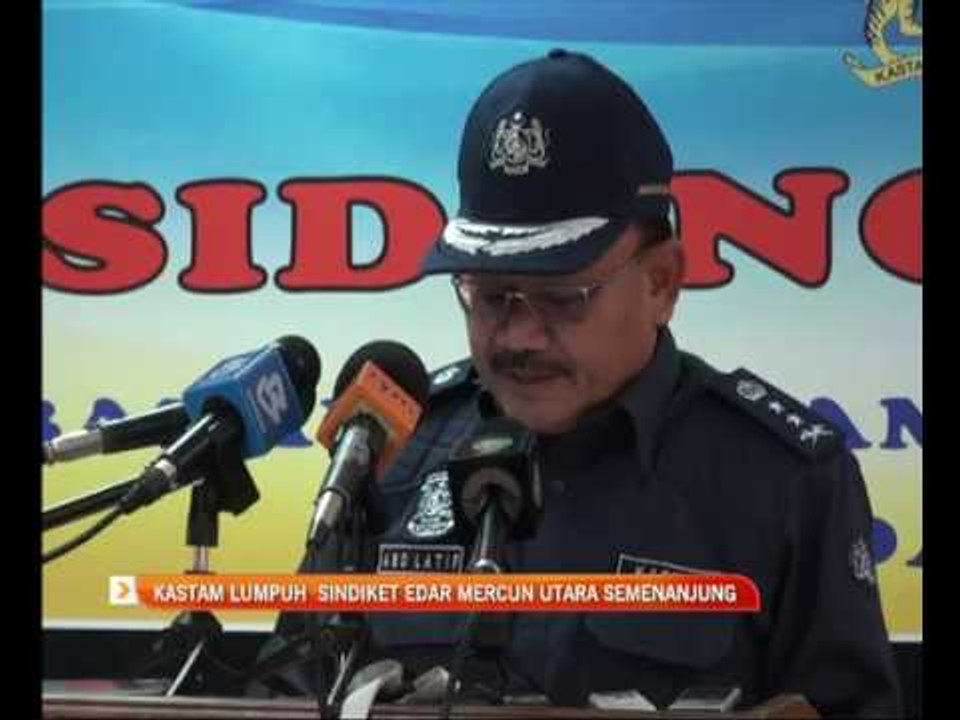 Kastam lumpuh sindiket edar mercun utara semenanjung