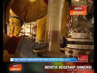 S&P - unjur harga minyak pada USD55 setong 2016