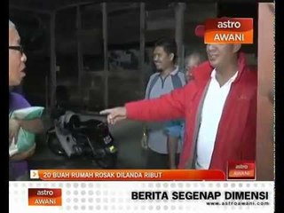 20 buah rumah rosak dilanda ribut di Padang Terap, Kedah