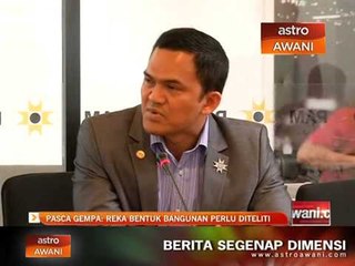 Pasca gempa: Reka bentuk bangunan perlu diteliti
