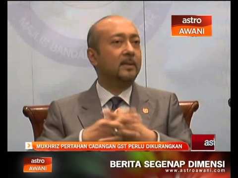 Datuk Seri Mukhriz pertahan cadangan GST perlu dikurangkan