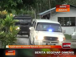 Wang Kelian: 7 mayat terakhir berjaya dikeluarkan