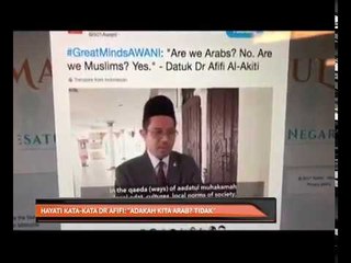 Hayati kata-kata Dr. Afifi: 'Adakah kita Arab? Tidak'