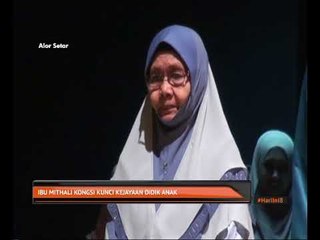 Ibu mithali kongsi kunci kejayaan didik anak