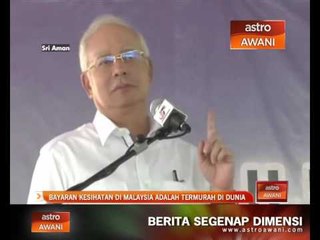 Bayaran kesihatan di Malaysia adalah termurah di dunia