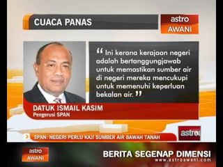 SPAN: Negeri perlu kaji sumber air bawah tanah