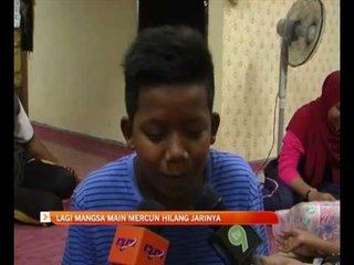 Lagi mangsa main mercun hilang jarinya