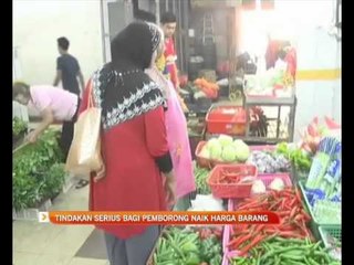 Tindakan serius bagi pemborong naik harga barang