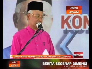 Dunia iktiraf kemampuan beri perkhidmatan kesihatan