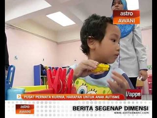 Pusat Permata Kurnia, harapan untuk anak Autisme