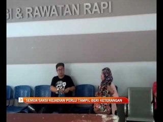 Semua saksi kejadian perlu tampil beri keterangan