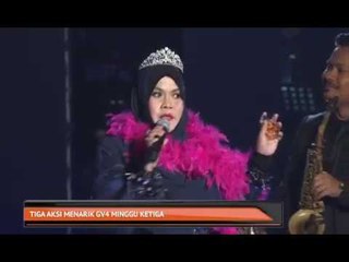 Tiga aksi menarik GV4 minggu ketiga