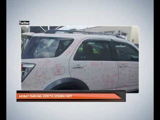 Akibat parking kereta sesuka hati