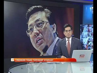 Tindakan tegas terhadap syarikat