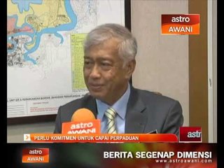 Perlu komitmen untuk capai perpaduan