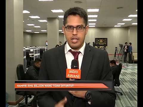 Hampir RM6 bilion wang tidak dituntut