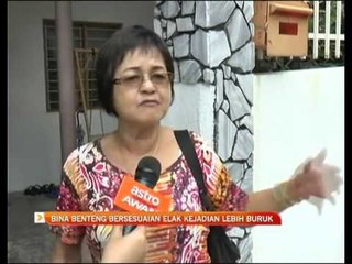 Bina benteng bersesuaian elak kejadian lebih buruk