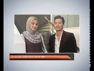 Fattah dan Fazura nikah malam tadi?