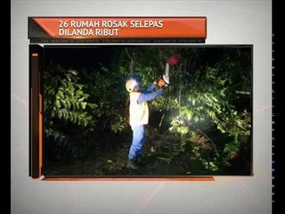 26 rumah rosak selepas dilanda ribut