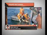 Perkembangan terkini tragedi bot karam di Tawau