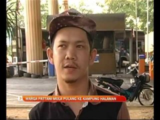 Warga Pattani mula pulang ke kampung halaman