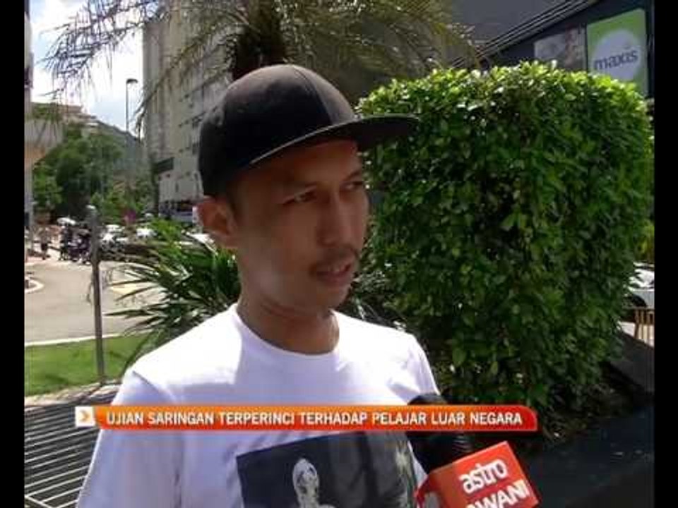Ujian saringan terperinci terhadap pelajar luar negara