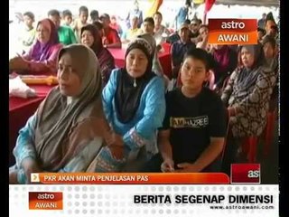 PKR akan minta penjelasan PAS isu boikot