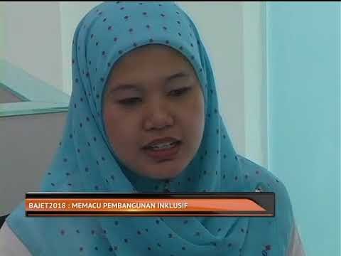 Bajet 2018: Memacu pembangunan inklusif