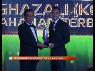 Kedah mampu menyerlah di Liga Malaysia 2017