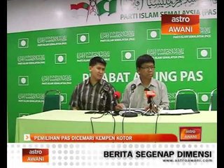 Pemilihan PAS dicemari kempen kotor