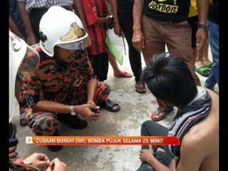 Cubaan bunuh diri, bomba pujuk selama 25 minit