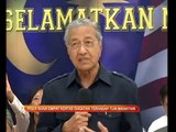 Polis buka empat kertas siasatan terhadap Tun Mahathir
