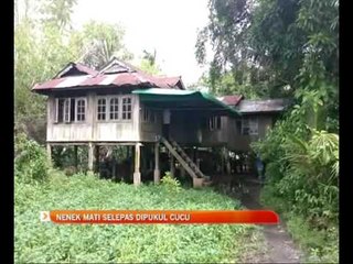 Nenek mati selepas dipukul cucu