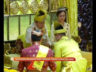 Raja Muda Selangor sempurnakan pemasyhuran gelaran