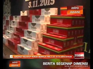 Sindiket seludup rokok bernilai RM13.55 juta dipatahkan