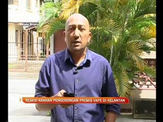 Peniaga vape Kelantan akan dapatkan perintah injuksi