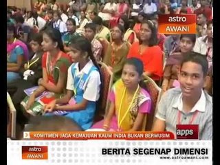 Download Video: Komitmen jaga kemajuan kaum India bukan bermusim