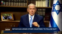 i24NEWS DESK | Netanyahu urges other countries 'to follow suit' | Wednesday, December 6th 2017