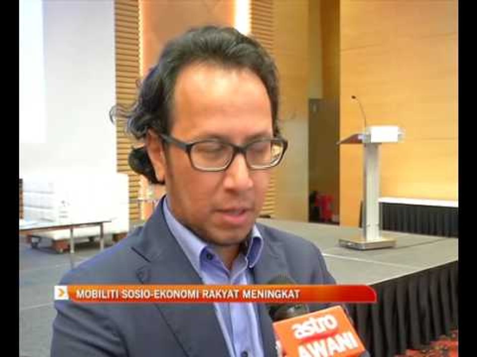 Mobiliti sosio-ekonomi rakyat meningkat