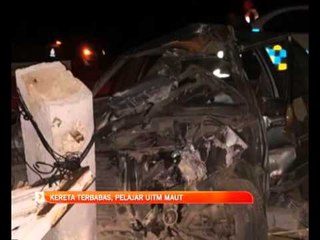Kereta terbabas, pelajar UiTM maut