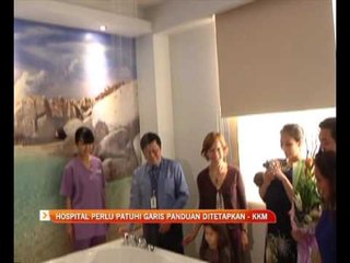 Download Video: Hospital perlu patuhi garis panduan ditetapkan - KKM