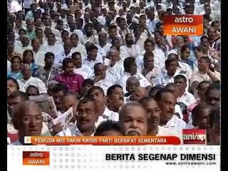 Pemuda MIC yakin kemelut MIC bersifat sementara