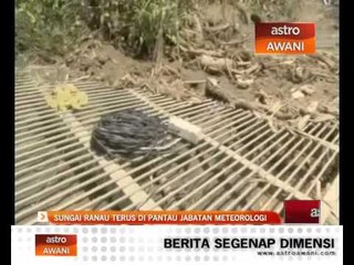 Sungai Ranau terus di pantau Jabatan Meteorologi