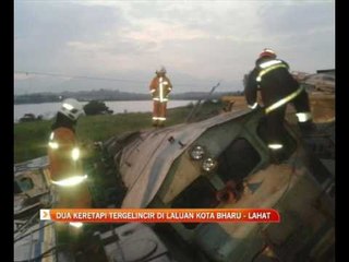 Dua keretapi tergelincir di laluan Kota Baharu - Lahat