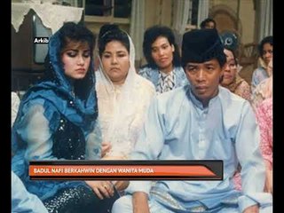Badul nafi berkahwin dengan wanita muda