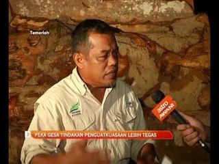 Peka gesa tindakan penguatkuasaan lebih tegas